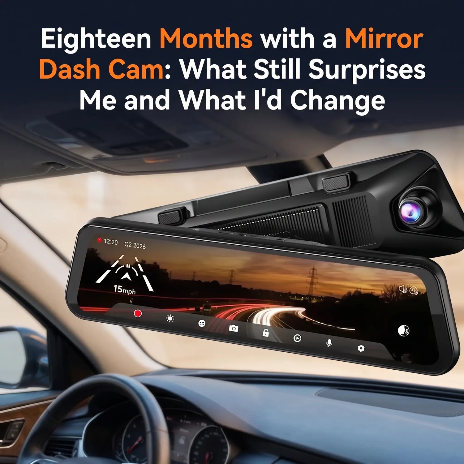 Eighteen Months with a Mirror Dash Cam: What Still Surprises Me and Wh