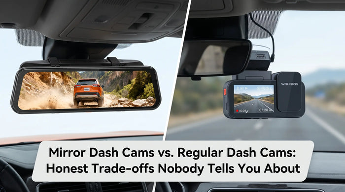 Mirror Dash Cams vs. Regular Dash Cams