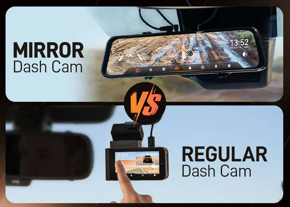 Mirror Dash Cam vs Regular Dash Cam: Which One Perfectly Fits Your Driving Style?