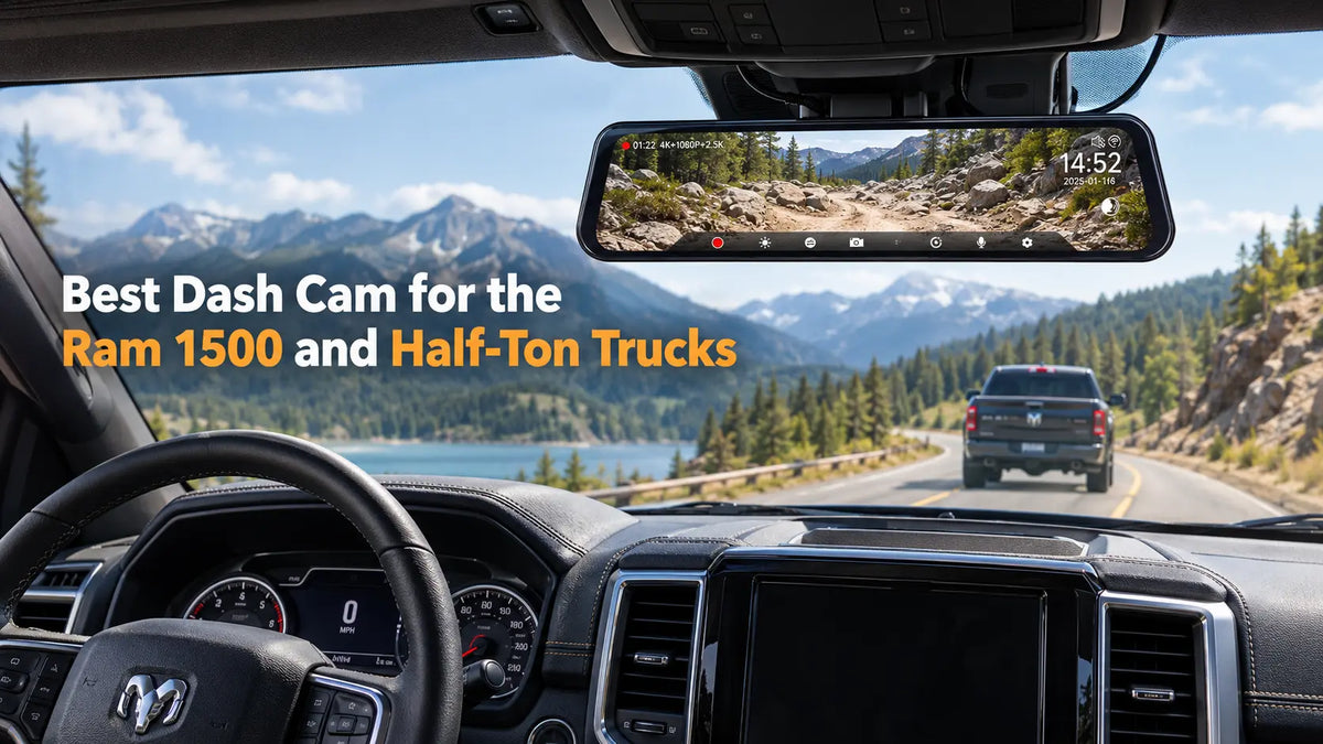 Best Dash Cam for the Ram 1500 and Half-Ton Trucks